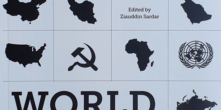 Image with blue background and black icons, that depict different countries. Also shows the hammer and sickle and the united nations logo. Has the word 'world' written across the bottom and edited by Ziauddin Sardar in the top left.