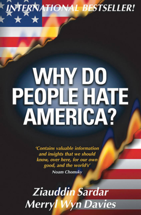 Why Do People Hate America? (with Merryl Wyn Davies)