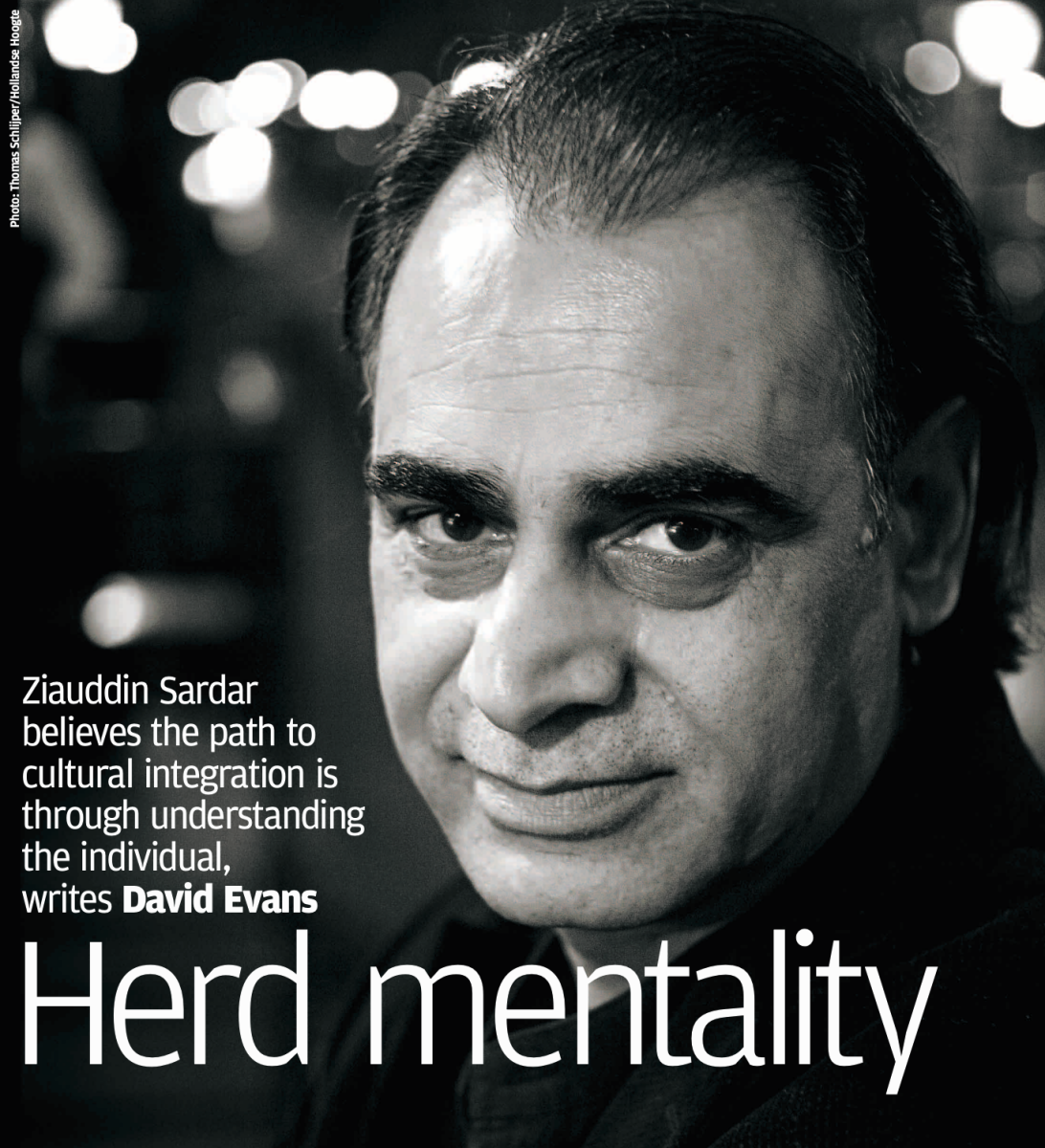 Picture of Ziauddin Sardar with the text on the right hand side 'Ziauddin Sardar believes the path to cultural integration is through understanding the individual, writes David Evans' with the title 'Herd Mentality' across the bottom centre 